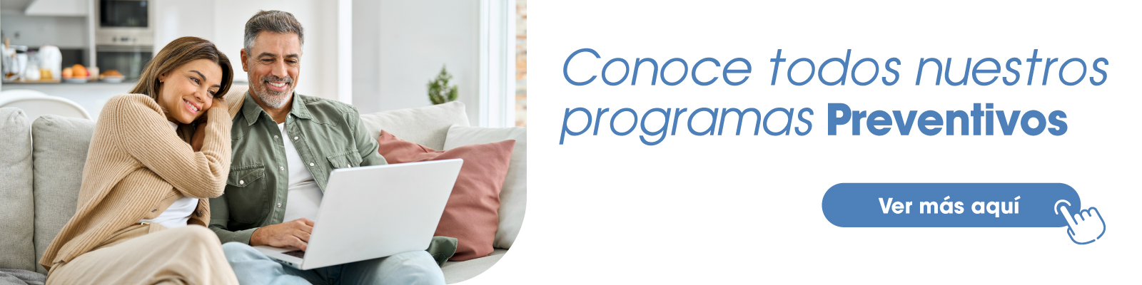 Conoce nuestros programas Preventivos. Ver más aquí