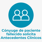 Cónyuge de paciente fallecido solicita antecedentes clínicos